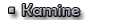 Kamine